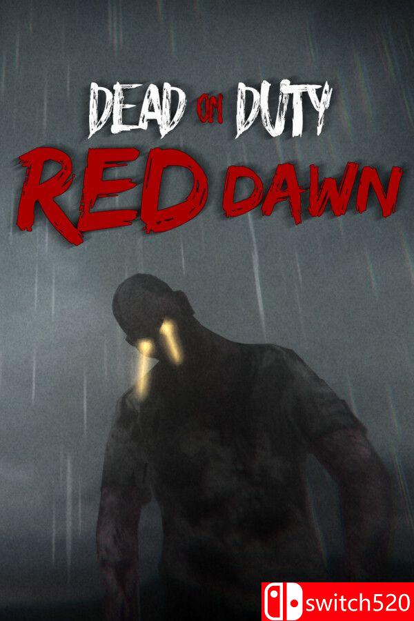 《殉职：赤色黎明（Dead On Duty: Red Dawn）》[英文]-小鹏项目网